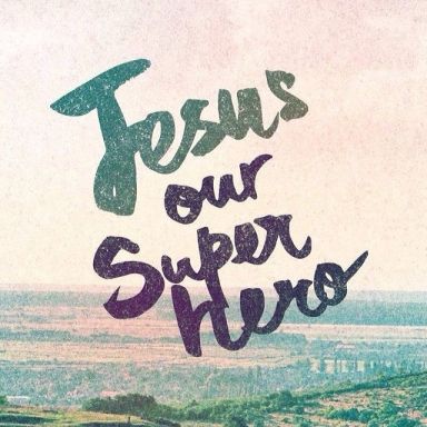 71204-Jesus-Our-Super-Hero